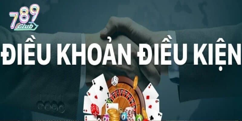 Tìm hiểu chi tiết về điều khoản 789Club đang áp dụng 1 Những quy định chung trong chính sách điều khoản 789Club